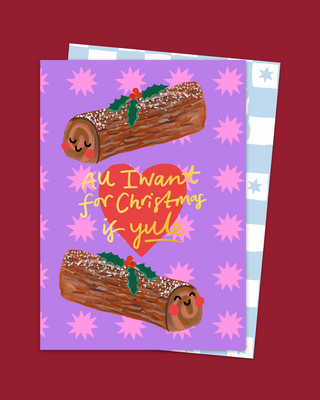 All I Want For Christmas Is Yule Card