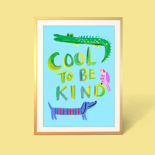 Children's poster with a crocodile, dog, and parrot illustration and 'Cool to be Kind' text on a blue background.