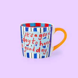 Have A Good Day Mug