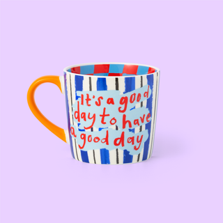 Have A Good Day Mug