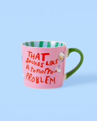 That Sounds Like a Tomorrow Problem Mug