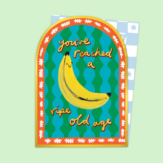 Ripe Old Age Arched Card