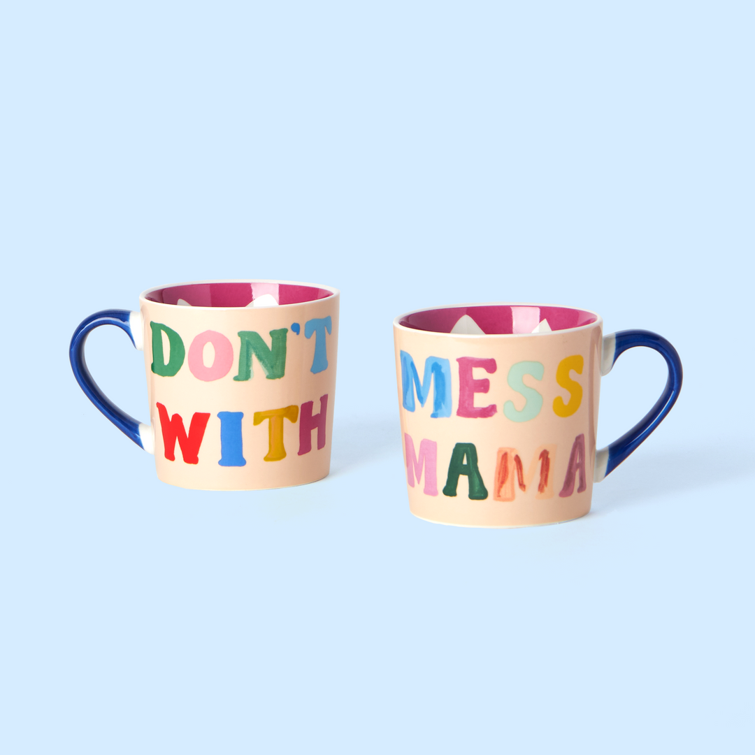 Don't Mess With Mama Mug