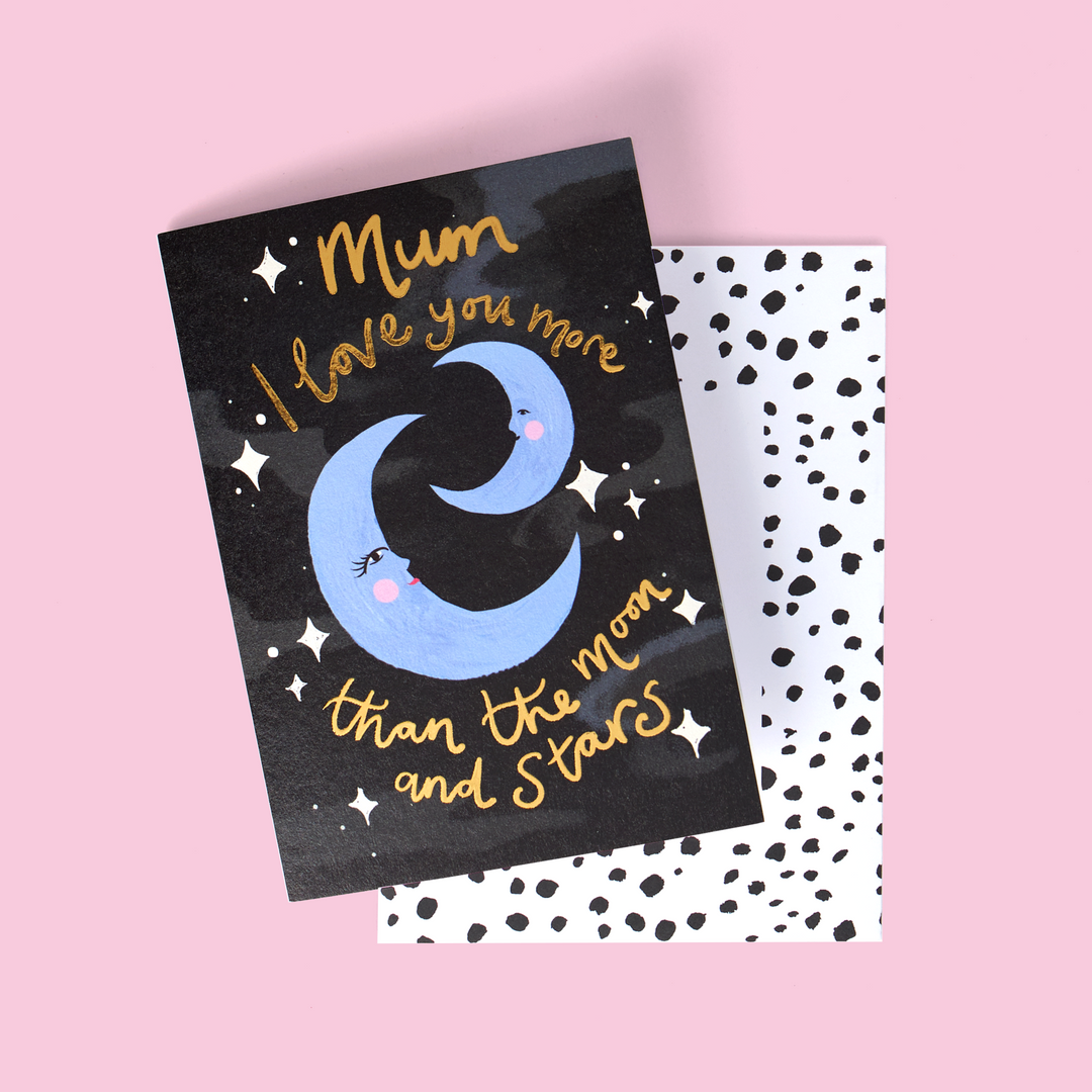 Mum I Love You More Than The Moon & Stars Card