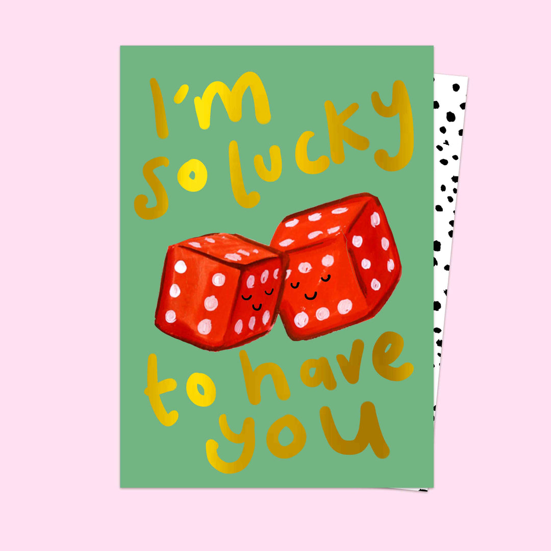 So Lucky To Have You Card