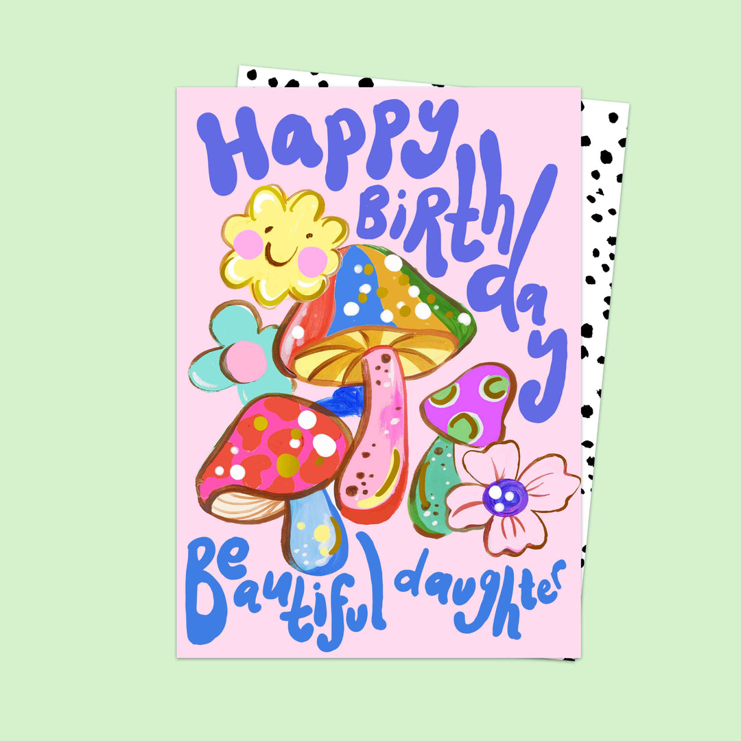 Beautiful Daughter Mushroom Birthday Card