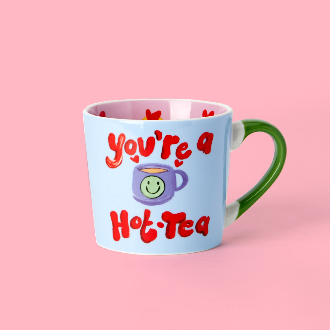 You're a Hot-Tea Mug