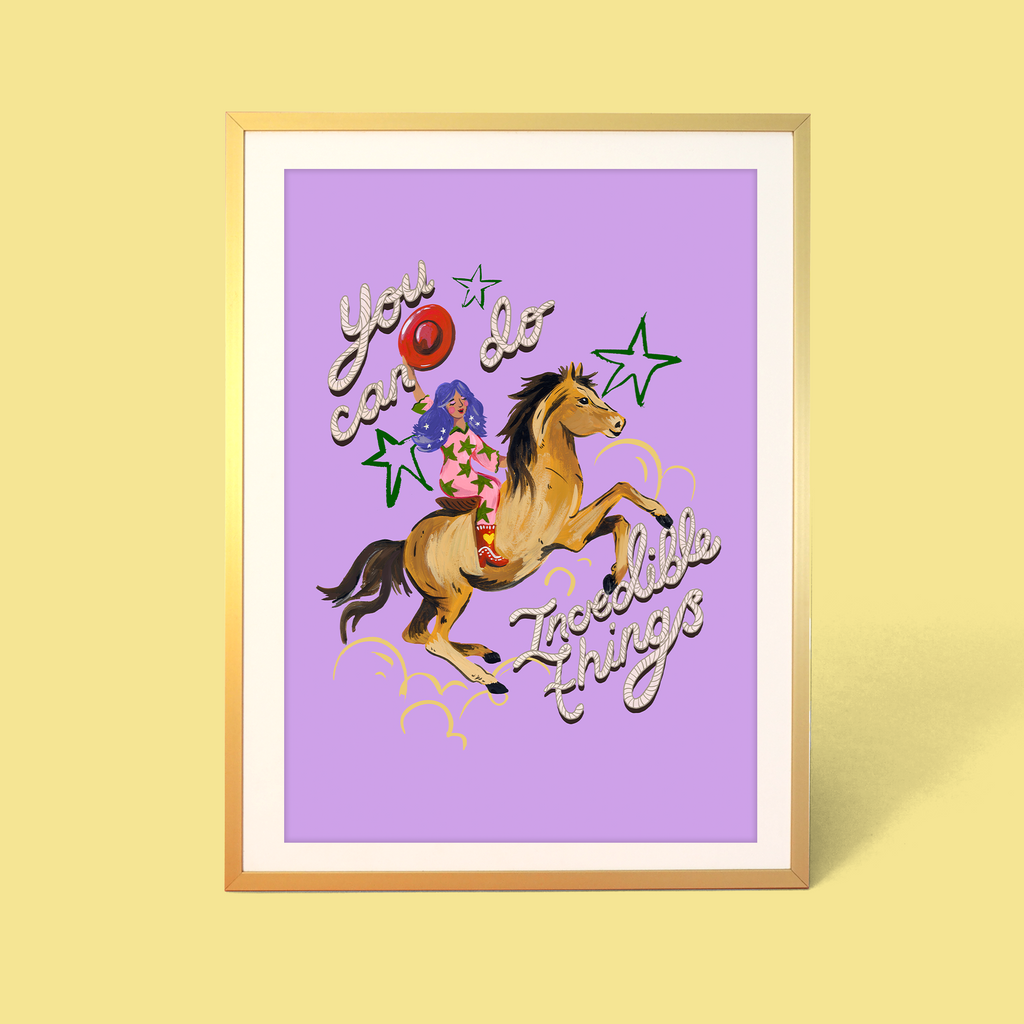 You Can Do Incredible Things Print