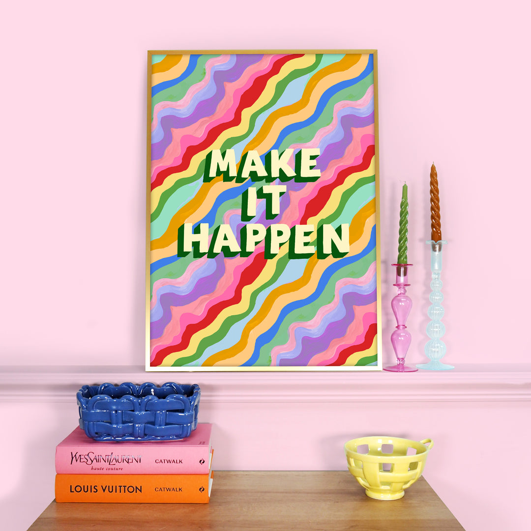 Make It Happen Print