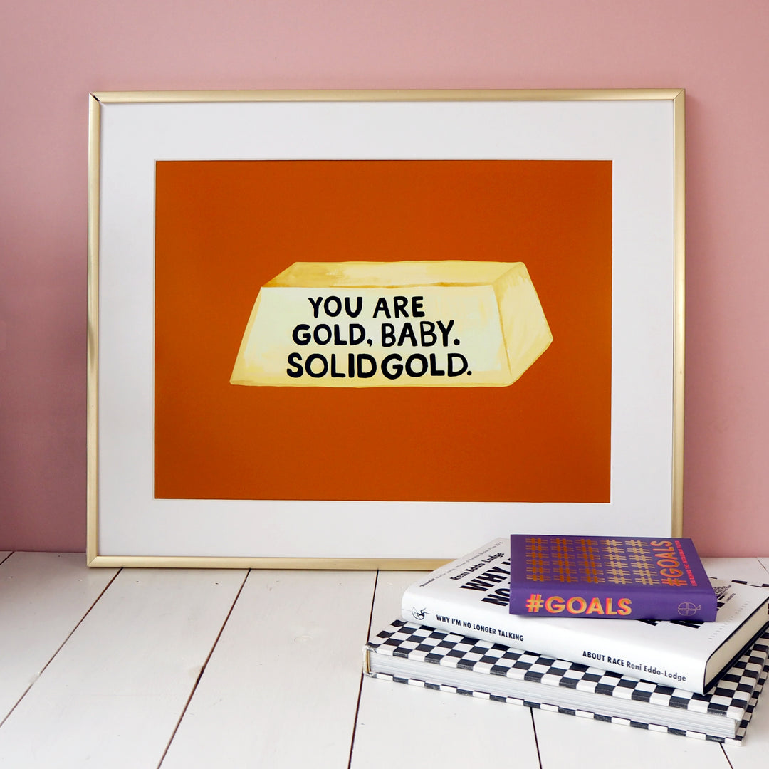 You Are Gold Print