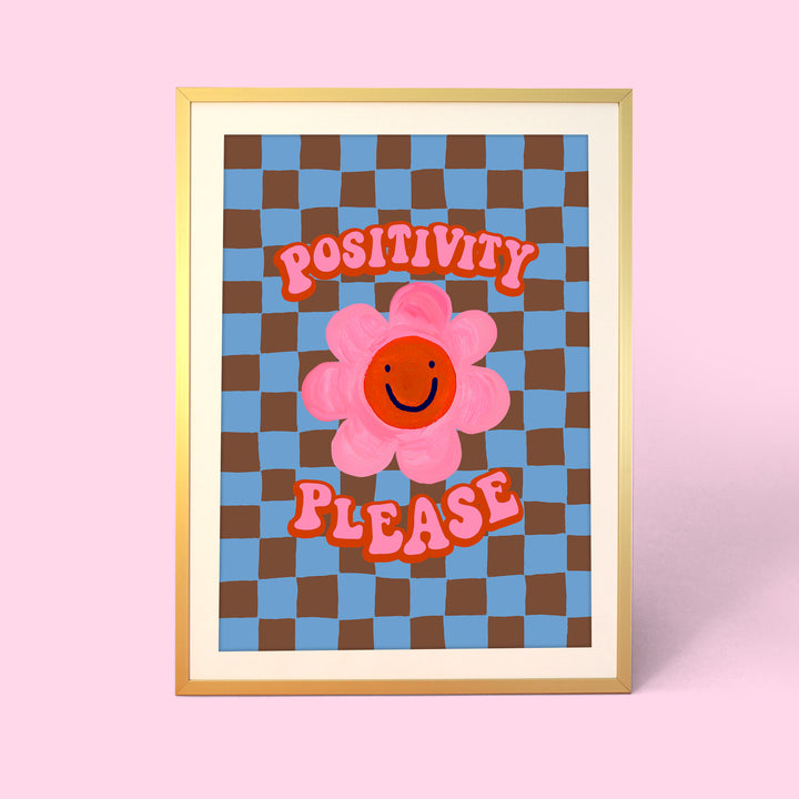 Positivity Please Print